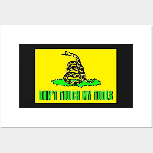 Dont Touch My Tools | Dont tread on me Sticker Wall Art by  The best hard hat stickers 